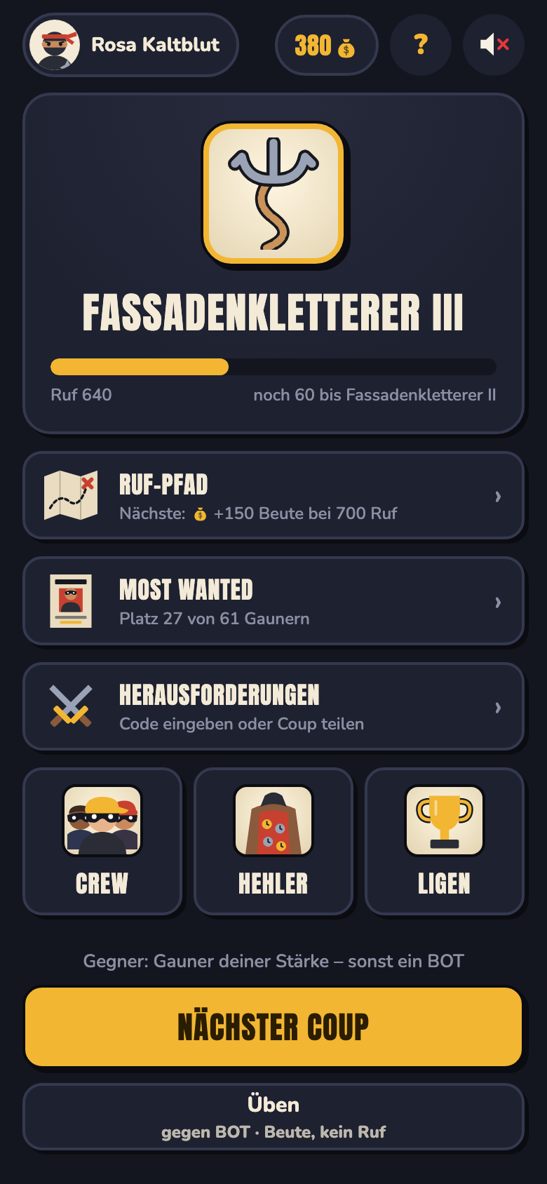 Das Versteck: Liga Fassadenkletterer III mit Ruf-Balken, Ruf-Pfad, Most Wanted, Herausforderungen und der Knopf „Nächster Coup“.